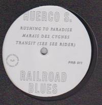 Huerco S - Railroad Blues : 12inch