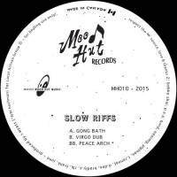 Slow Riffs - Gong Bath / Virgo Dub / Peace Arch : 12inch