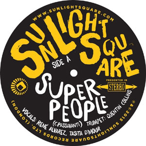Sunlightsquare - Super People / Papa Was A Rolling Stone : 7inch