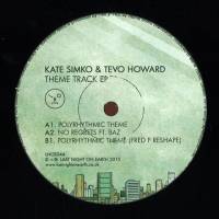 Kate Simko & Tevo Howard - THEME TRACK EP (INCL. FRED P REMIX) : 12inch