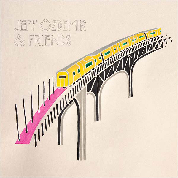 Various - Jeff Ozdemir & Friends : CD