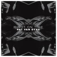 Pat Van Dyke - Right On Time : CD