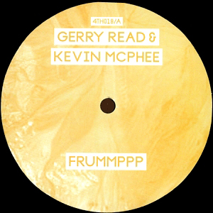 Gerry Read & Kevin Mcphee - FRUMMPPP : 12inch