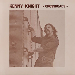 Kenny Knight - Crossroads : LP