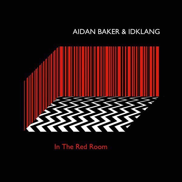 Aidan Baker & Idklang - In The Red Room : LP