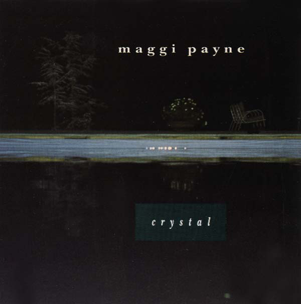 Maggi Payne - Crystal