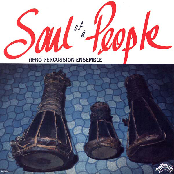 Afro Percussion Ensemble - Soul of a People : LP