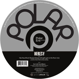 Heresy - Hip Hop (Remix) / Da Call Out : 7inch