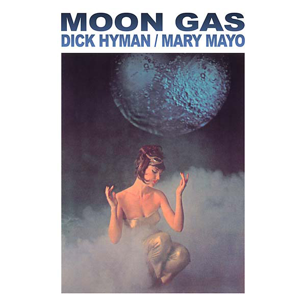 Dick Hyman / Mary Mayo - Moon Gas : LP