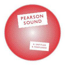 Pearson Sound - Untitled / Footloose : 12inch