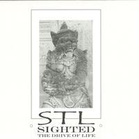 Stl - Sighted (The Drive Of Life)