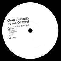Claro Intelecto - Peace Of Mind : 12inch