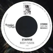 Starvue / Ruben Wilson - Body Fusion / Got To Get Your Own : 7inch