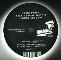 Magic Touch Feat Charlie Sputnik - Found Love EP