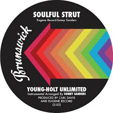 Young-Holt Unlimited - Soulful Strut / Wack Wack : 7inch