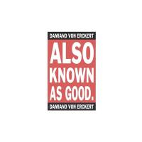 Damiano Von Erckert - Also Known As Good