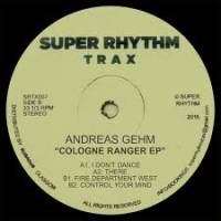 Andreas Gehm - Cologne Ranger EP : 12inch