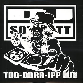 DJ Sotofett - TDD-DDRR-IPP MIX : 12inch