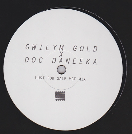 Gwilym Gold X Doc Daneeka - Lust For Sale (MGF Remix)