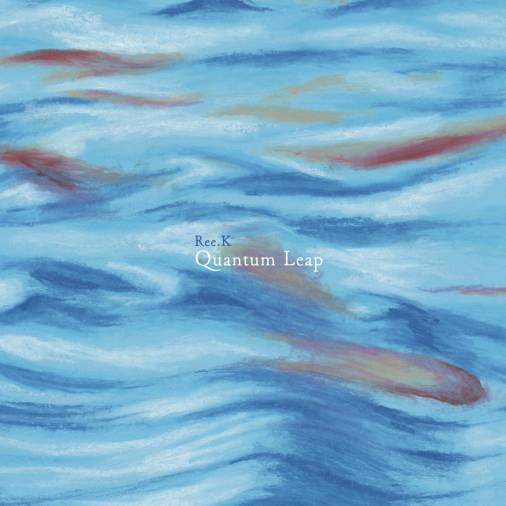 Ree.K - Quantum Leap 7inchサイズ
