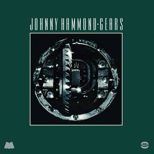 Johnny Hammond - Gears : Remastered + 6 : LP
