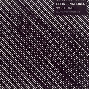 Delta Funktionen - Wasteland  Chapter IV: Lifewater Oasis : 12inch