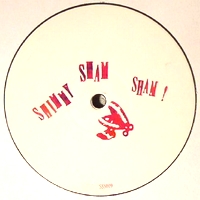 Shimmy Sham Sham - Shimmy Sham Sham 009 : 12inch