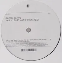 Radio Slave - The Clone Wars Remixes (Incl. Markus Suckut, Parris Mitchell & Dj Spider remixes) : 12inch