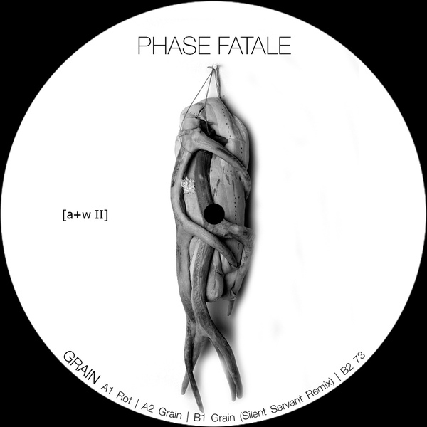 Phase Fatale - Grain : 12inch