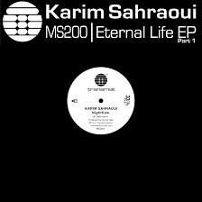 Karim Sahraoui - ETERNAL LIFE EP PART 1 : 12inch