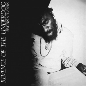 Singers & Players - Revenge Of The Underdog