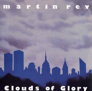 Martin Rev - Clouds of Glory : LP