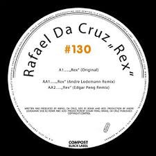 Rafael Da Cruz - Compost Black Label 130 : 12inch
