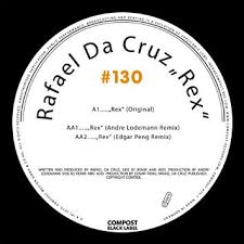 Rafael Da Cruz - Compost Black Label 130
