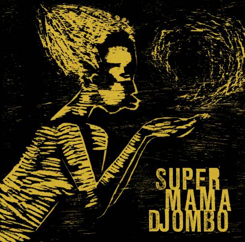 Super Mama Djombo - S/T : LP