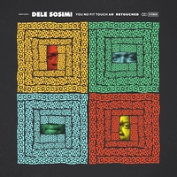 Dele Sosimi - You No Fit Touch Am Retouched : 12inch