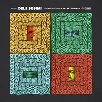 Dele Sosimi - You No Fit Touch Am Retouched : 12inch