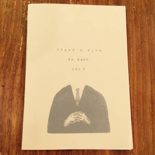 Uc East - Dizzy And Slow Vol.4 : ZINE