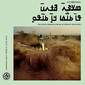 Various - Uchronia: Field Recordings from Alternate Realities : LP
