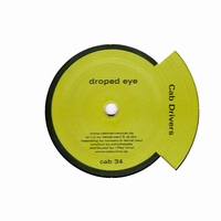 Cab Drivers - Droped Eye : 12inch