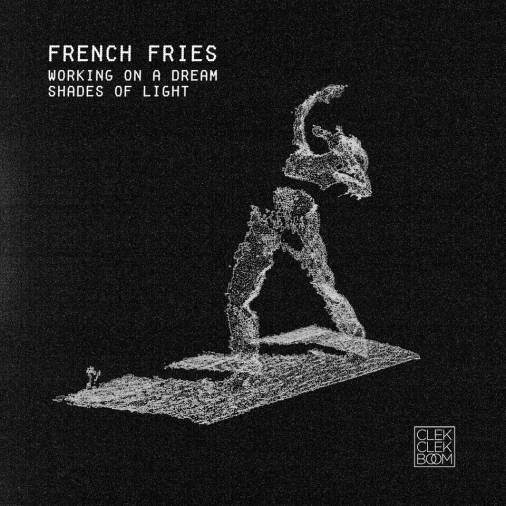 French Fries - Working On A Dream / Shades Of Light : 12inch