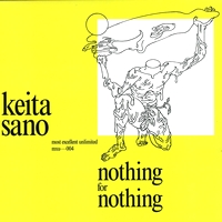 Keita Sano - Nothing For Nothing : 12inch