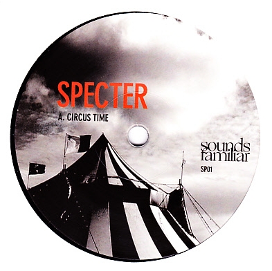 Specter - Circus Time : 7inch
