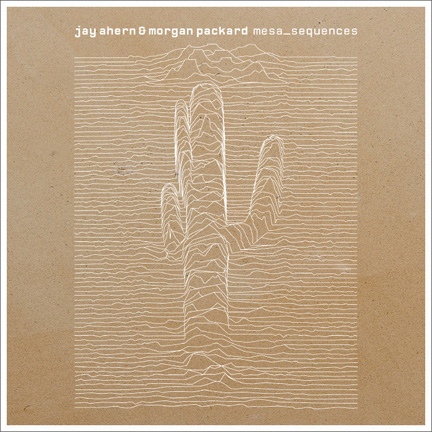 Jay Ahern & Morgan Packard - Mesa_Sequences : 12inch