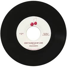 Doug Shorts - Don't Sleep On My Love : 7inch