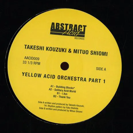 Takeshi Kouzuki / Mituo Shiomi - Yellow Acid Orchestra Pt.1 : 12inch