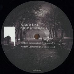 Altstadt Echo - Modern Cathedrals Pt. 3 : 12inch