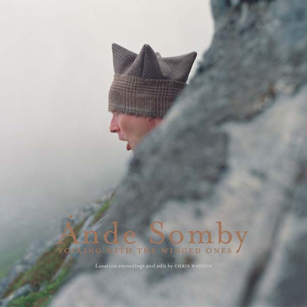 Ande Somby - Yoiking With The Winged Ones : LP