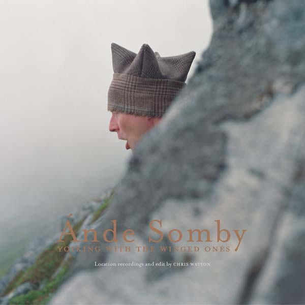 Ande Somby - Yoiking With The Winged Ones