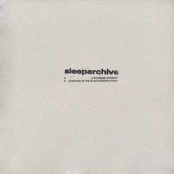 Sleeparchive - A Wounded Worker : 12inch
